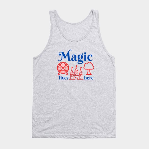 Disney World Magic Lives Here Tank Top by Merch by Seconds to Go